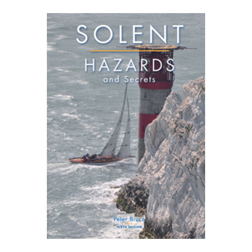 Solent Hazards & Secrets (paperback) - Peter Bruce (Local Author)